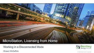 MicroStation, Licensing from Home-Working in a Disconnected Mode