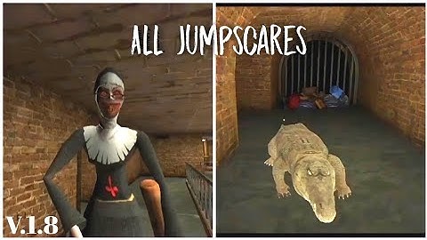 Evil Nun Version 1.8 All Jumpscares