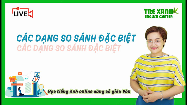 Cấu trúc đặc biệt trong so sánh