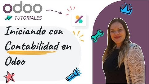Contabilidad: Configuración Inicial - Odoo (Tutoriales Español)