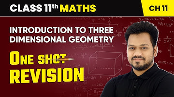 Introduction to Three Dimensional Geometry - One Shot Revision | Class 11 Maths Chapter 11 | CBSE