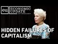 Economic Update: Hidden Failures of Capitalism