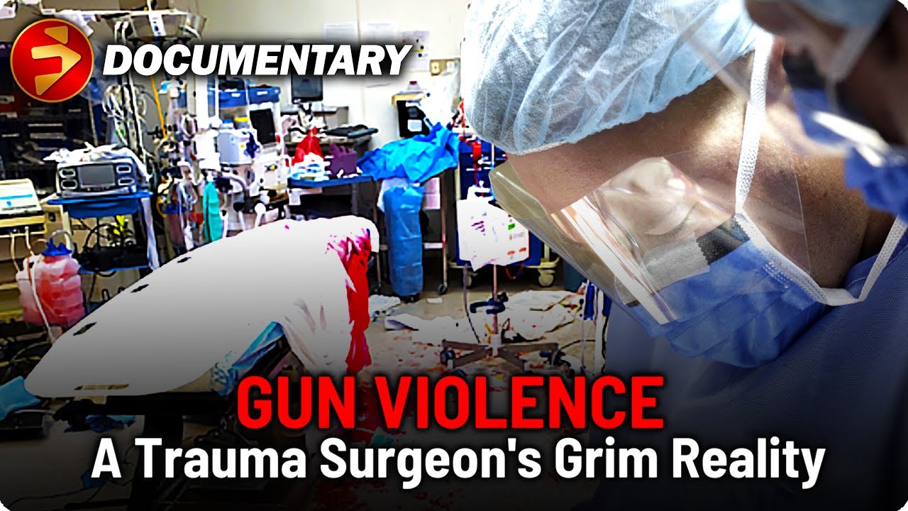 How Gun Violence Looks in Hospitals | A Trauma Surgeon's Grim Reality ...