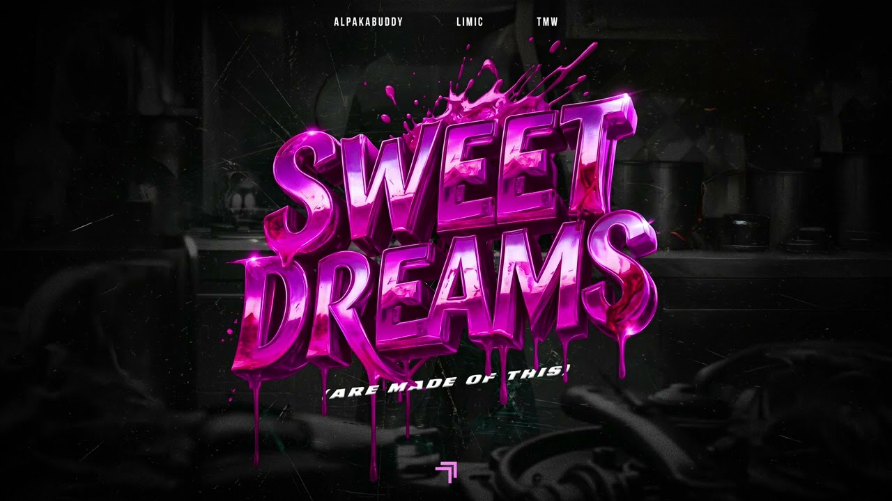 ALPAKABUDDY, LIMIC, TMW - Sweet Dreams (Are Made of This