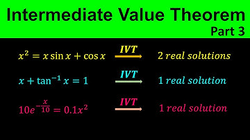 Intermediate Value Theorem | IVT | Use IVT to show that equation has a solution | Calculus - Part 3