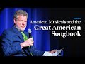 American musicals and the great american songbook  mark steyn