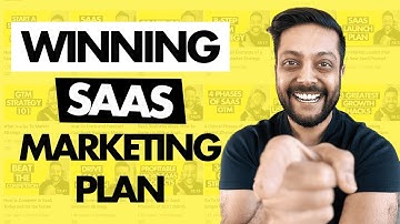 SaaS Marketing Plan: How To Put It Together
