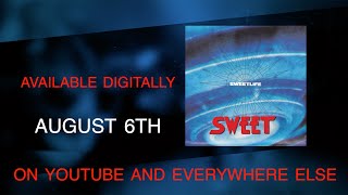 Sweet - Sweetlife | Restored & Remastered | Out August 6