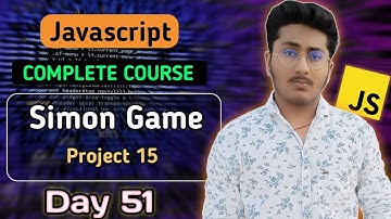 Simon Game Project 15 | JavaScript Tutorial In Hindi #51