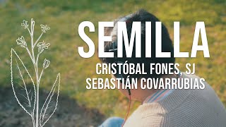 Semilla Cristóbal Fones, Sj - Sebastián Covarrubias