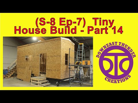 (S-8 Ep-7) Tiny House Build Part 14  #TinyHouse #TinyHome #DIY #Trailer #Build #homestead #Maine