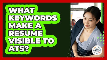 What Keywords Make A Resume Visible To ATS? - Job Success Network