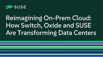 Reimagining On-Prem Cloud: How Switch, Oxide and SUSE Are Transforming Data Centers