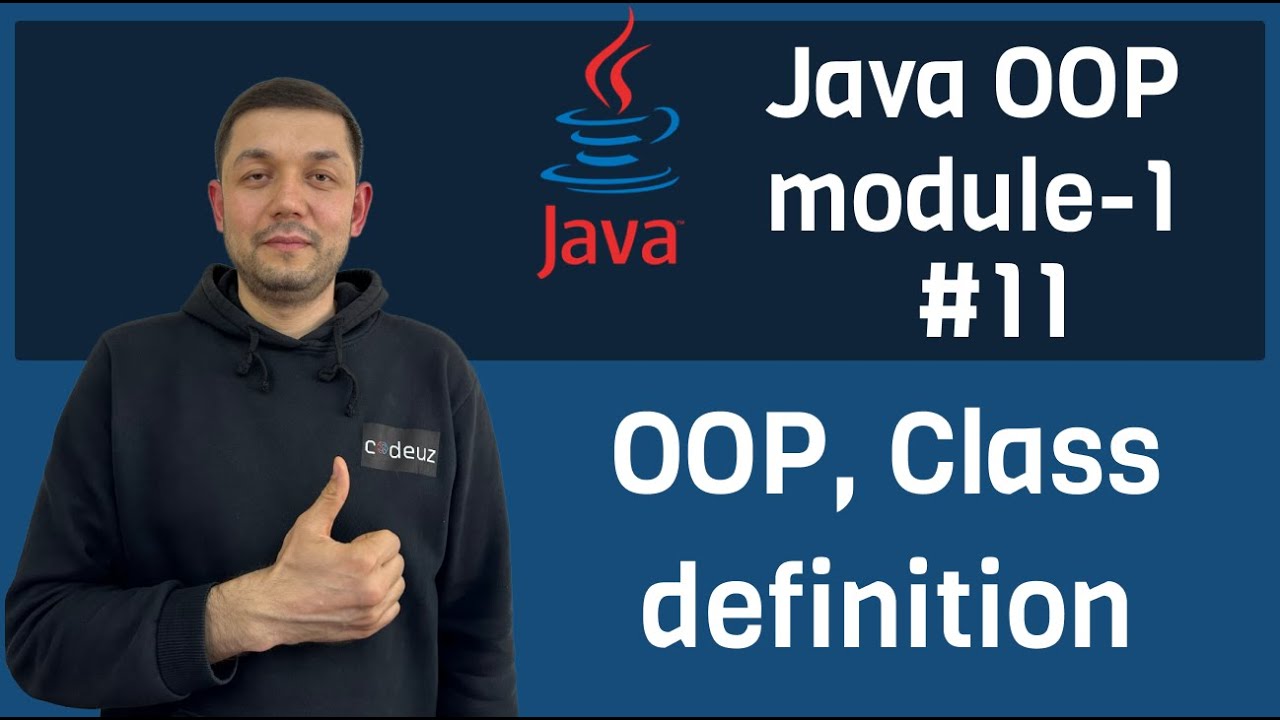 #11 Java OOP module 1 - OOP and Class definition - YouTube