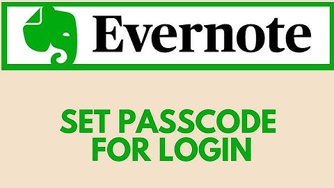 Set Passcode In Evernote App | Secure Evernote Account With Passcode