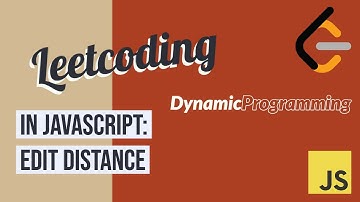 LeetCoding in Javascript Ep1: Edit Distance/ Levenshtein Distance