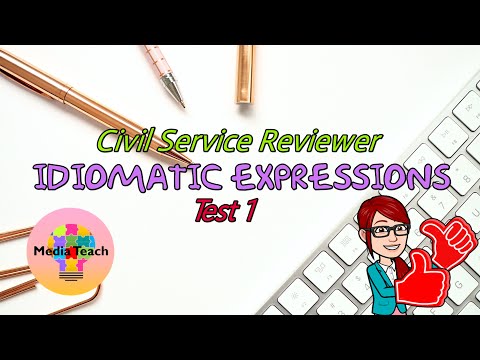 Idiomatic Expressions Test 1 | Civil Service Reviewer | Media Teach