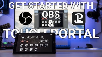 Get the Most Out of OBS and Touch Portal: A Beginner