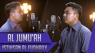 Surat Al Jumuah  Istihsan Arif Al Fudhaily Al Hafidz