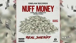 Real Sheriff - Nuff Money (Official Audio)