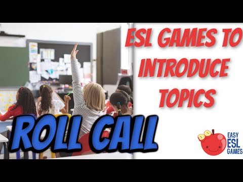 ESL Games To Introduce Topics | Roll Call - Videos For Teachers
