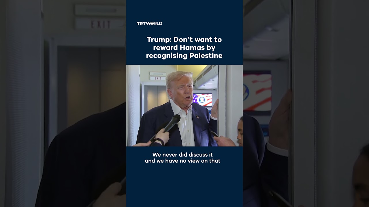 Trump says he doesn’t want to reward Hamas by recognising Palestine state