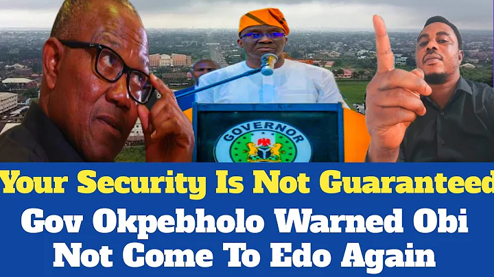 Peter Obi, Don't Let Me See You In Edo Again - Governor Okpebholo Warns Peter Obi 