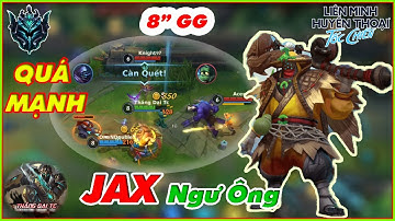 LMHT TỐC CHIẾN | Jax Được Buff Quá Đáng Sợ - Gõ Team Bạn 8 Phút Đầu Hàng | Cách Mình Đi Rừng