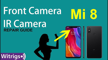 Xiaomi Mi 8 Front Camera IR Camera Replacement - Repair Guide