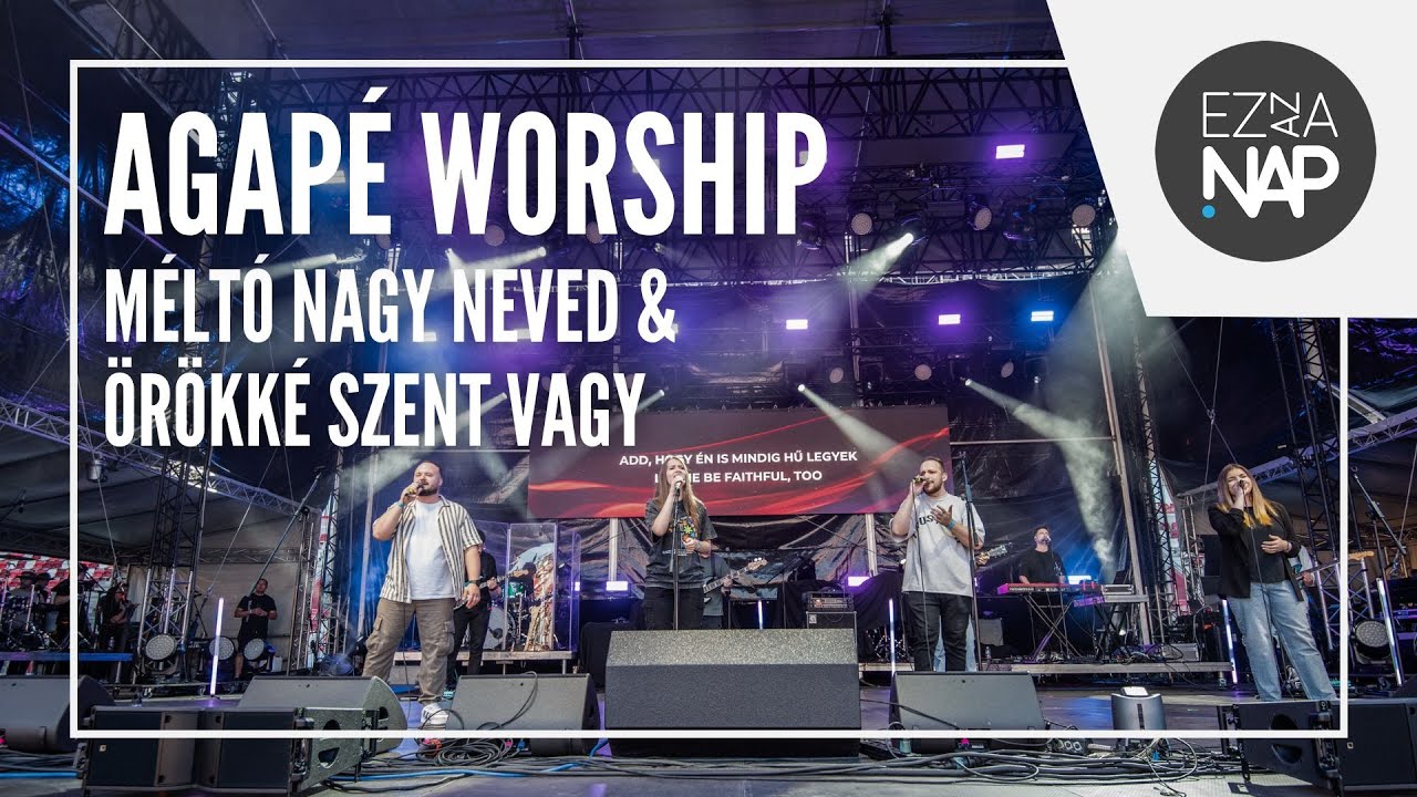 Agapé Worship - Méltó nagy neved & Örökké szent vagy // Ez az a nap! Stadion 2024 Miskolc