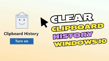How to Clear Your Clipboard History on Windows 10