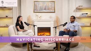 Girl Talk Podcast: Navigating Miscarriage