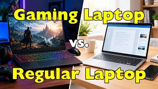 Gaming Laptop vs Normal Laptop: Is the Extra Money Worth It?