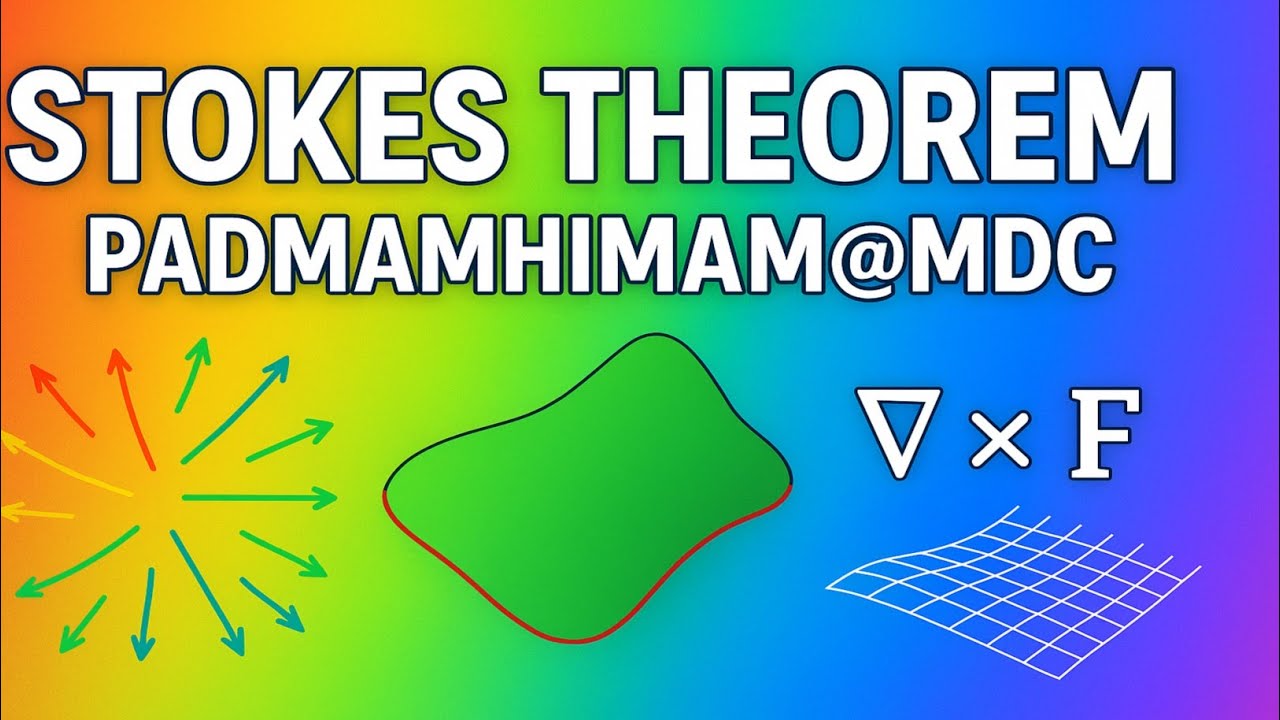 STOKES THEOREM MADE SUPER EASY || GOLDEN NOTES FOR EXAMS