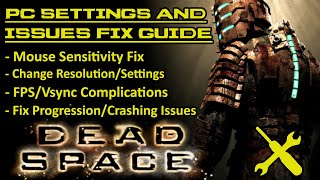 Dead Space PC | How To | Graphics Settings Crash Fix | Mouse Sensitivity Fix Mod | Common Issues Fix