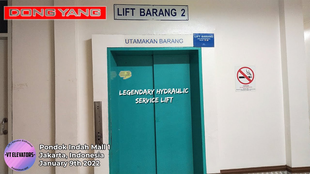 Dong Yang Hydraulic Service Lift - Pondok Indah Mall 1, Jakarta (SL 2)