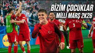 Bi̇zi̇m Çocuklar - Mi̇lli̇ Takim Marş 2026 Ş Ç Çocuklar