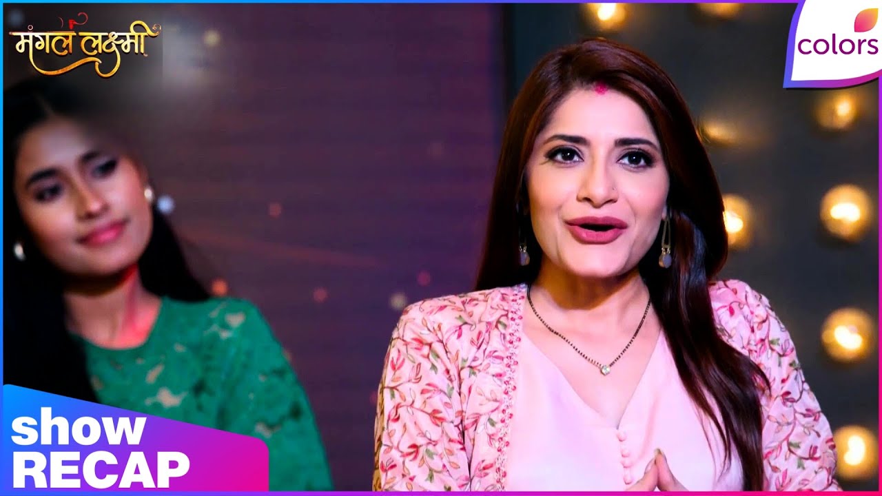 Mangal Lakshmi | Ep. 622 | Saumya Taunts Mangal At The Competition | Recap | Colors TV