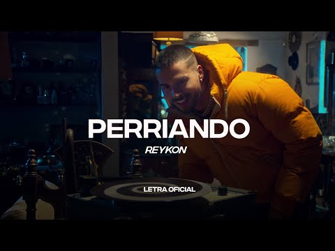 Reykon - Perriando  (Lyric Video) | CantoYo