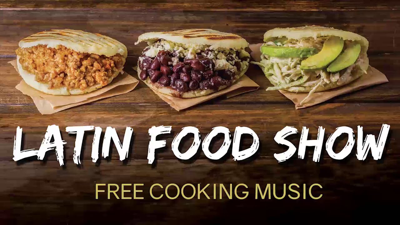 FREE COOKING MUSIC - Latin Food Show - No Copyright