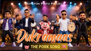 Dukramaas | Official Konkani Pork Song 2026 | Royston Pinto | DJ VVN | Prajoth D'sa | Rosh Fernandes