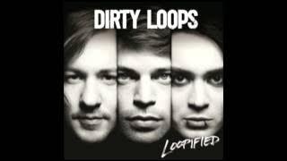 Dirty Loops - Die For You