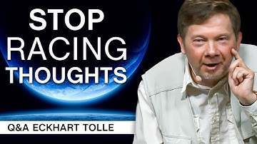 How to Stop Racing Thoughts at Night | Q&A Eckhart Tolle