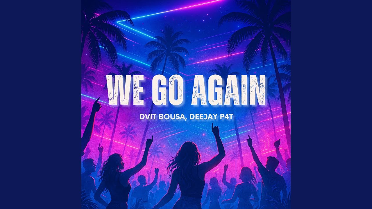 Assista a We Go Again (Extended Mix) no YouTube