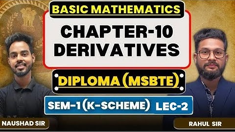 Diploma Sem-1 | Chapter 10 | Derivatives | Basic Mathematics | K-Scheme | Lecture 2 |