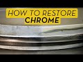 How to Easily, Cheaply Clean and Restore Chrome Cars Parts and Bumpers