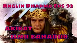 Angling Dharma Episode 92 - Akibat Ilmu Bahadur