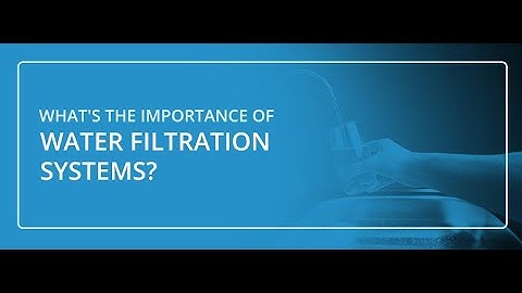 Multipure Water Filters:  The Importance of Water Filtration Systems