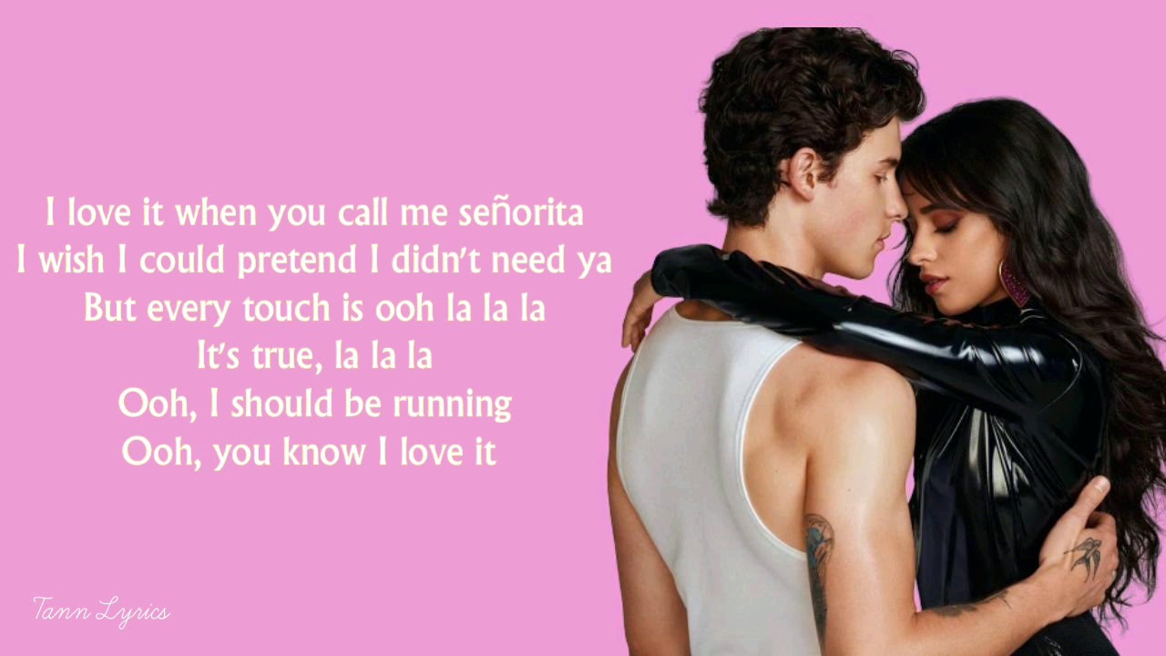 Сеньорита перевод. Señorita (Lyrics) - Shawn Mendes, Camila Cabello. Кол ми Сеньорита. I Love you when you Call me Senorita. Shawn Mendes Senorita Lyrics.