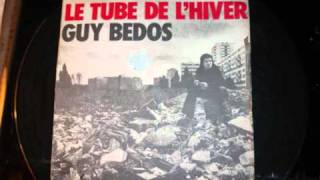 GUY BEDOS - Le tube de l'hiver. GUY BEDOS - Le tube de l'hiver.